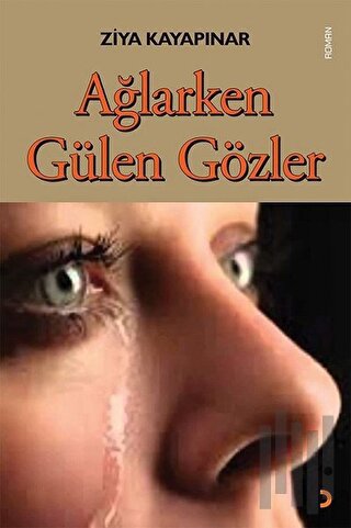 Ağlarken Gülen Gözler | Kitap Ambarı