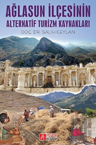 Ağlasun İlçesinin Alternatif Turizm Kaynakları | Kitap Ambarı