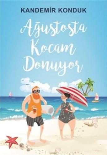 Ağustosta Kocam Donuyor | Kitap Ambarı