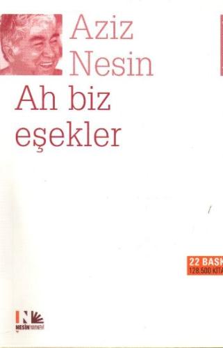 Ah Biz Eşekler | Kitap Ambarı