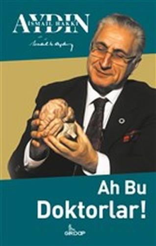 Ah Bu Doktorlar! | Kitap Ambarı