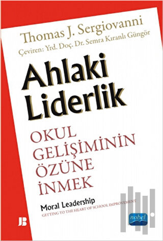 Ahalaki Liderlik: Okul Gelişiminin Özüne İnmek | Kitap Ambarı