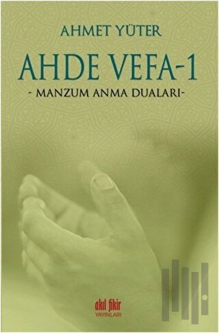 Ahde Vefa 1 - Manzum Anma Duaları | Kitap Ambarı