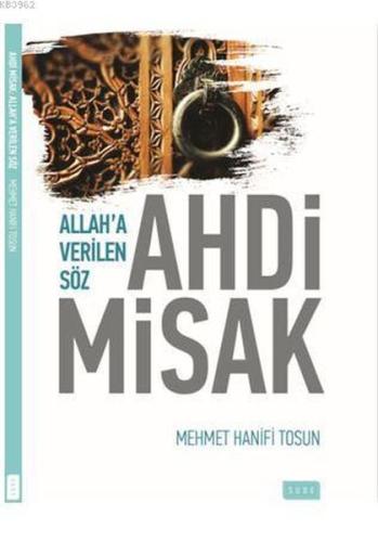 Allah'a Verilen Söz Ahdi Misak | Kitap Ambarı