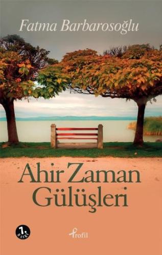 Ahir Zaman Gülüşleri | Kitap Ambarı