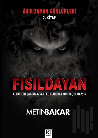 Ahir Zaman Günlükleri 2. Kitap - Fısıldayan | Kitap Ambarı