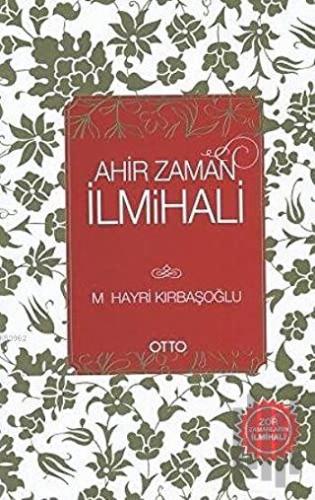 Ahir Zaman İlmihali | Kitap Ambarı