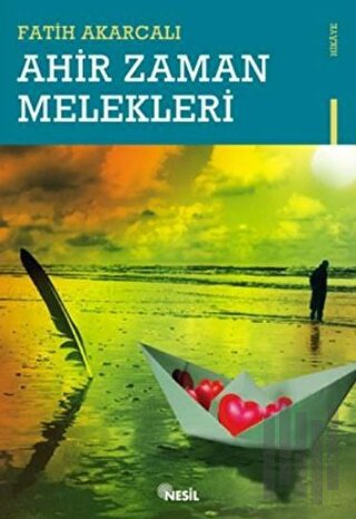 Ahir Zaman Melekleri | Kitap Ambarı