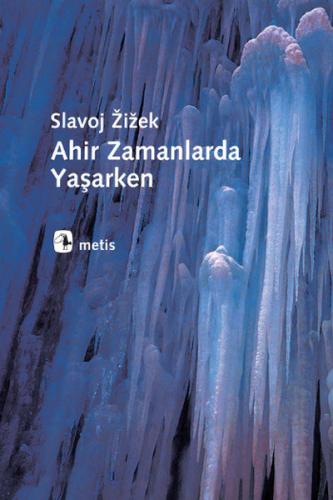 Ahir Zamanlarda Yaşarken | Kitap Ambarı