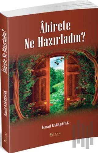 Ahirete Ne Hazırladın? | Kitap Ambarı