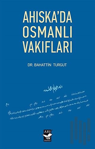 Ahıska'da Osmanlı Vakıfları | Kitap Ambarı