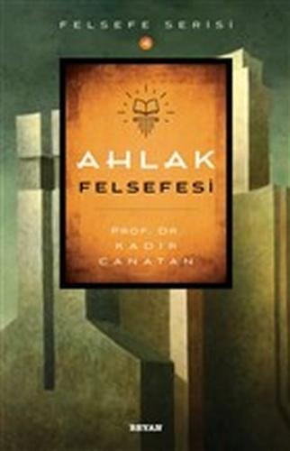 Ahlak Felsefesi | Kitap Ambarı