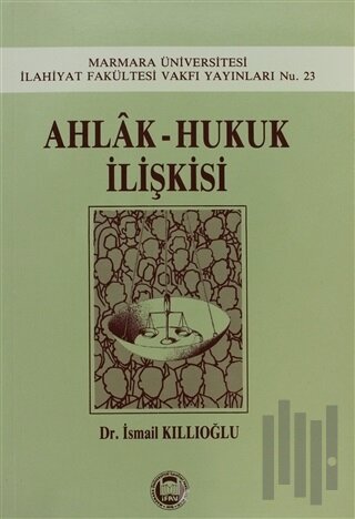 Ahlak - Hukuk İlişkisi | Kitap Ambarı