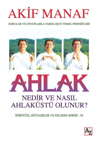 Ahlak Nedir ve Nasıl Ahlaküstü Olunur? | Kitap Ambarı