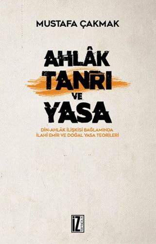 Ahlak Tanrı ve Yasa | Kitap Ambarı