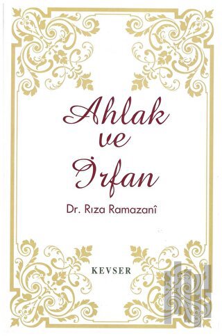 Ahlak ve İrfan | Kitap Ambarı