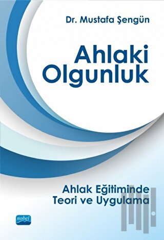 Ahlaki Olgunluk | Kitap Ambarı