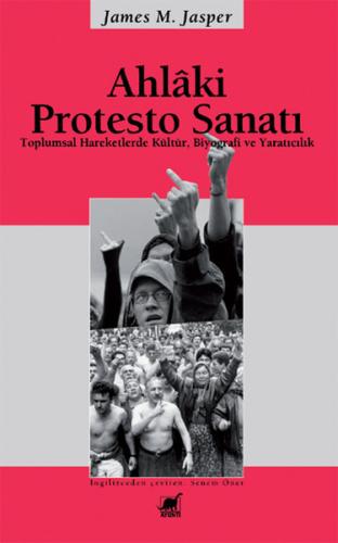 Ahlaki Protesto Sanatı | Kitap Ambarı