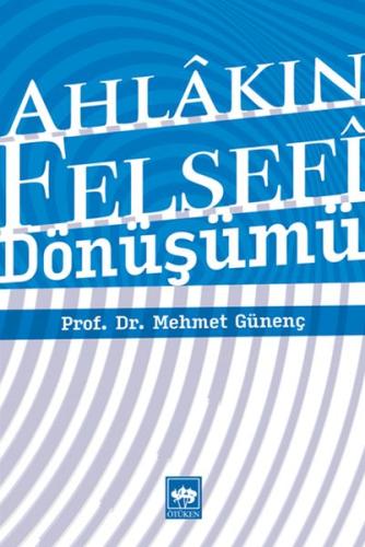 Ahlakın Felsefi Dönüşümü | Kitap Ambarı