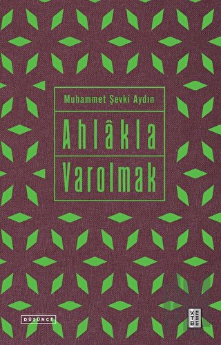 Ahlakla Varolmak | Kitap Ambarı