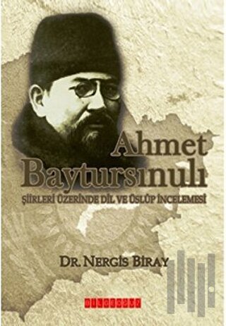 Ahmet Baytursınulı Şiirleri Üzerinde Dil ve Üslup İncelemesi | Kitap A