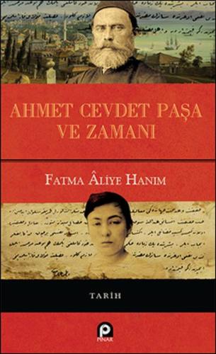 Ahmet Cevdet Paşa ve Zamanı (Ciltli) | Kitap Ambarı