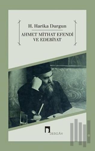 Ahmet Mithat Efendi ve Edebiyat | Kitap Ambarı