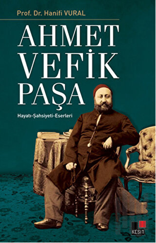 Ahmet Vefik Paşa | Kitap Ambarı