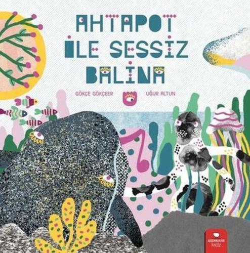 Ahtapot ile Sessiz Balina | Kitap Ambarı