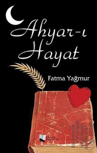 Ahyar-ı Hayat | Kitap Ambarı