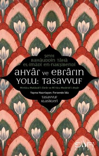 Ahyar ve Ebrarın Yolu: Tasavvuf | Kitap Ambarı