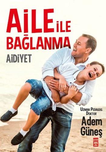 Aile İle Bağlanma | Kitap Ambarı