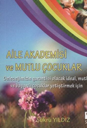 Aile Akademisi ve Mutlu Çocuklar (Cep Boy) | Kitap Ambarı