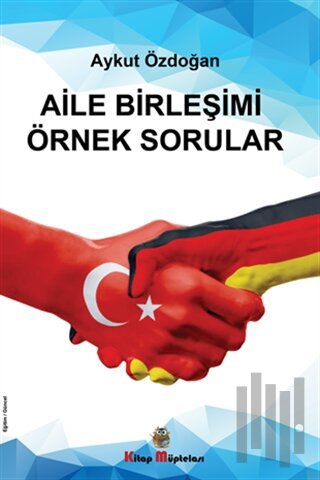 Aile Birleşimi Örnek Sorular | Kitap Ambarı