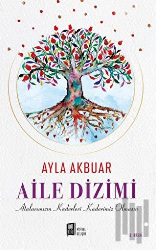 Aile Dizimi - Atalarımızın Kaderleri Kaderimiz Olmasın | Kitap Ambarı