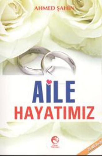 Aile Hayatımız | Kitap Ambarı