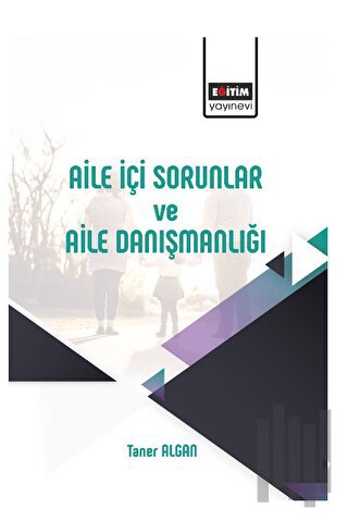 Aile İçi Sorunlar ve Aile Danışmanlığı | Kitap Ambarı