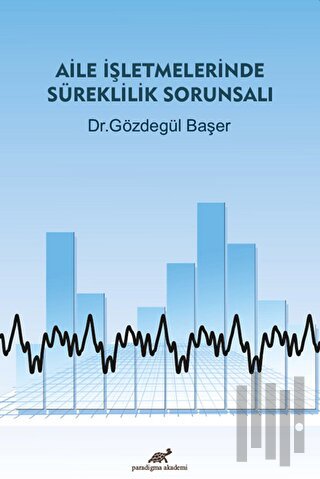 Aile İşletmelerinde Süreklilik Sorunsalı | Kitap Ambarı