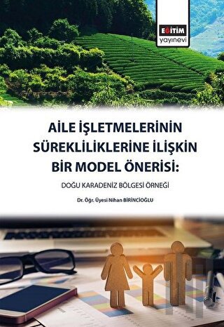 Aile İşletmelerinin Sürekliliklerine İlişkin Bir Model Önerisi | Kitap