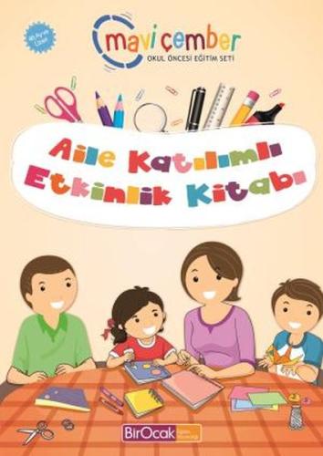 Aile Katılımlı Etkinlik Kitabı (48 Ay ve Üzeri) - Mavi Çember Okul Önc