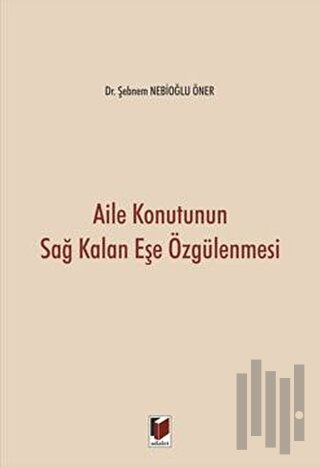 Aile Konutunun Sağ Kalan Eşe Özgülenmesi | Kitap Ambarı