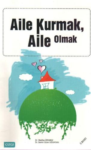 Aile Kurmak Aile Olmak | Kitap Ambarı