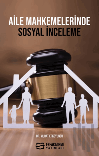 Aile Mahkemelerinde Sosyal İnceleme | Kitap Ambarı