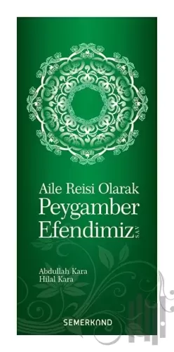 Aile Reisi Olarak Peygamber Efendimiz | Kitap Ambarı