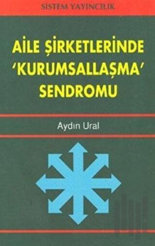 Aile Şirketlerinde Kurumsallaşma Sendromu | Kitap Ambarı