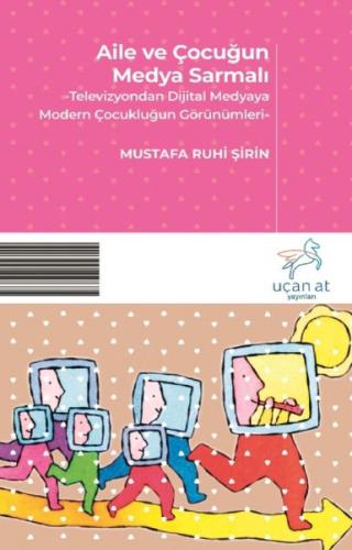 Aile ve Çocuğun Medya Sarmalı | Kitap Ambarı