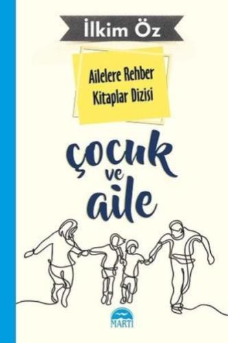 Ailelere Rehber Kitaplar Dizisi: Çocuk ve Aile | Kitap Ambarı