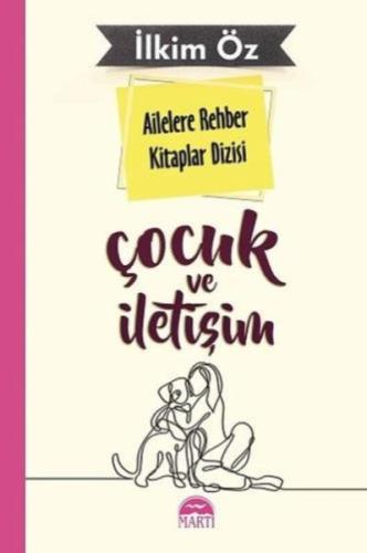 Ailelere Rehber Kitaplar Dizisi: Çocuk ve İletişim | Kitap Ambarı