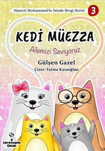 Kedi Müezza - Ailemizi Seviyoruz | Kitap Ambarı