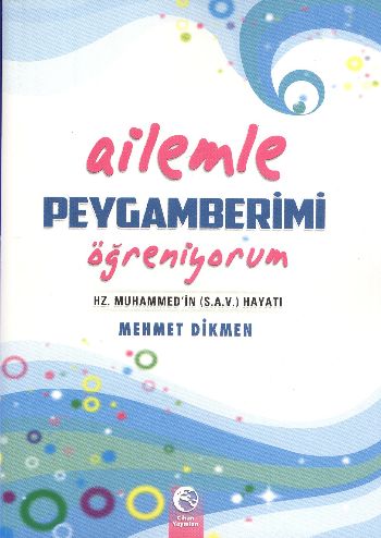 Ailemle Peygamberimi Öğreniyorum | Kitap Ambarı